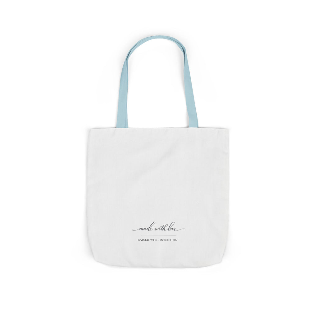 Made With Love, Raised With Intention Tote Bag