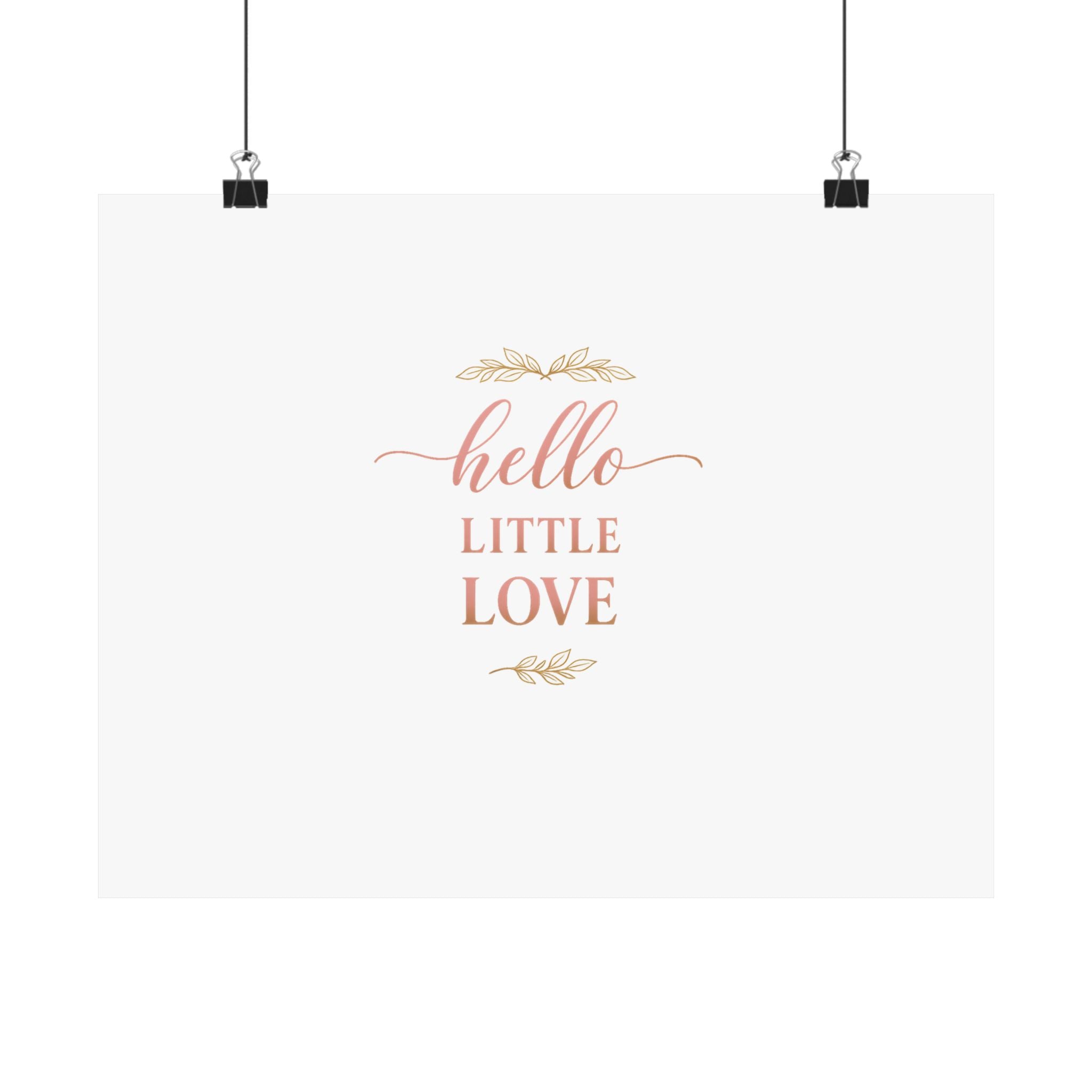 Hello, Little Love Art Print
