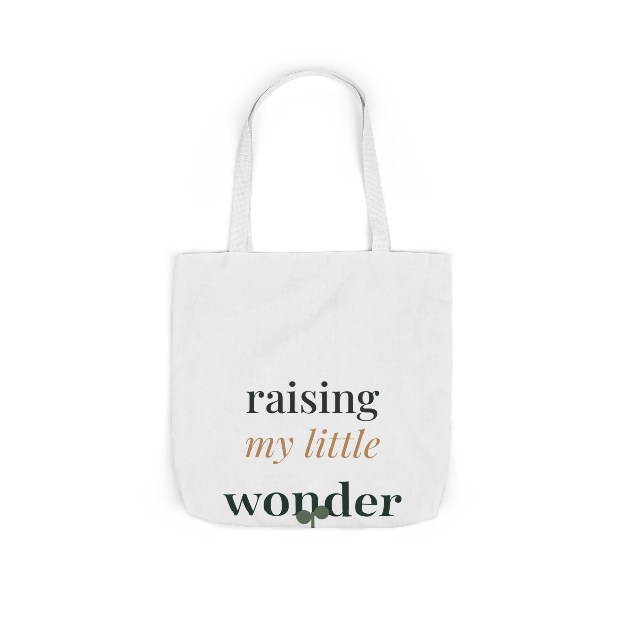 Raising my little wonder Tote