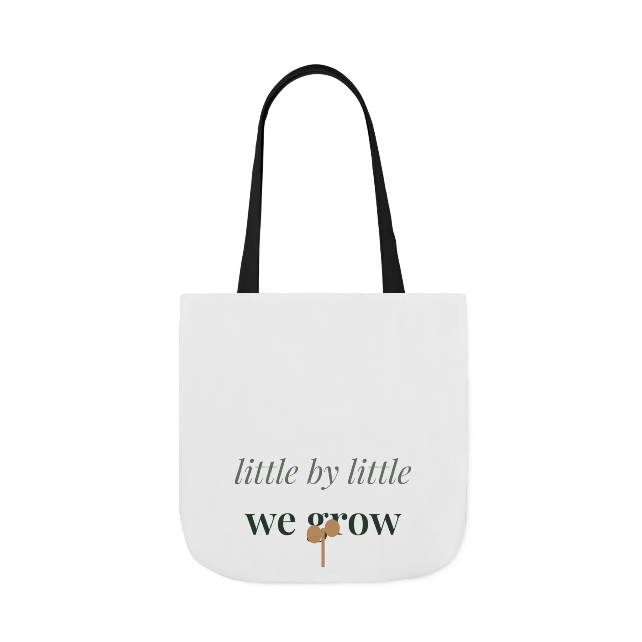 Little by little we grow Tote