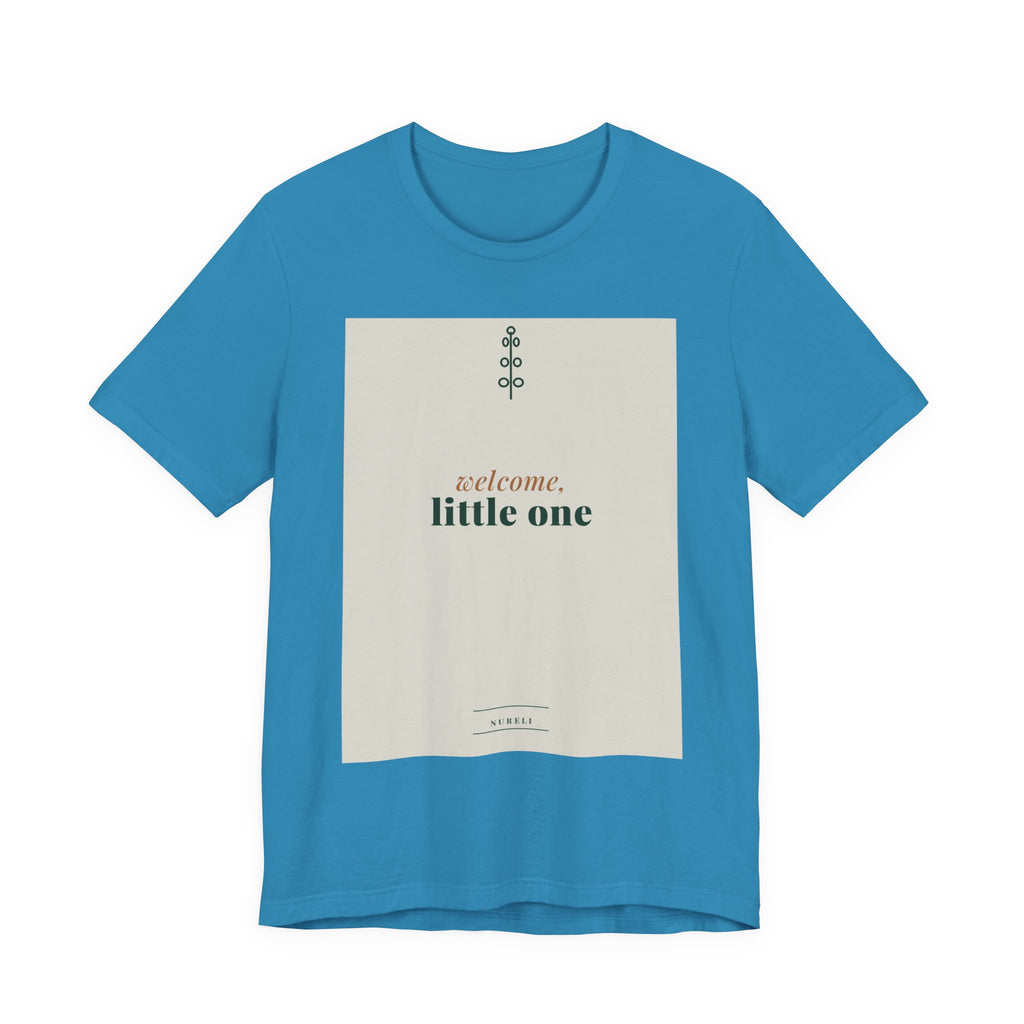 Welcome Little One Tee