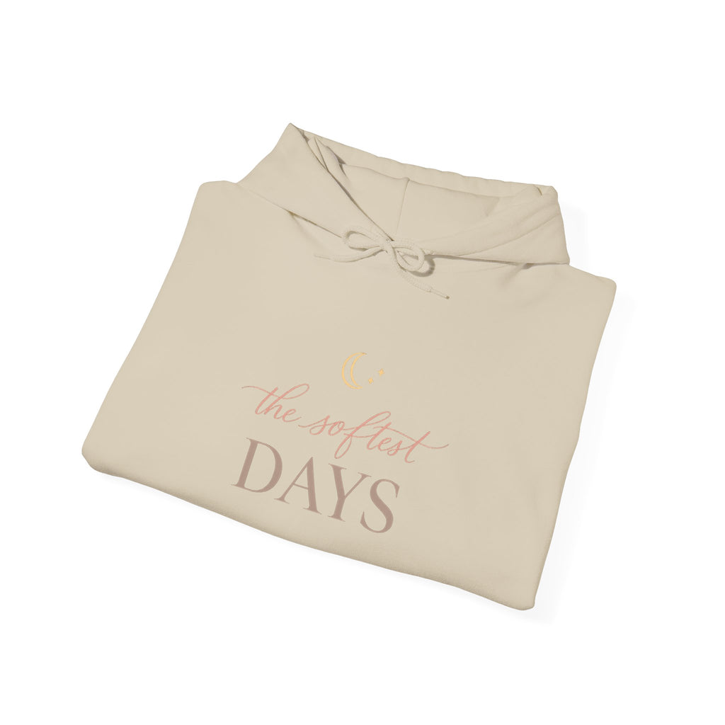 The Softest Days Hoodie