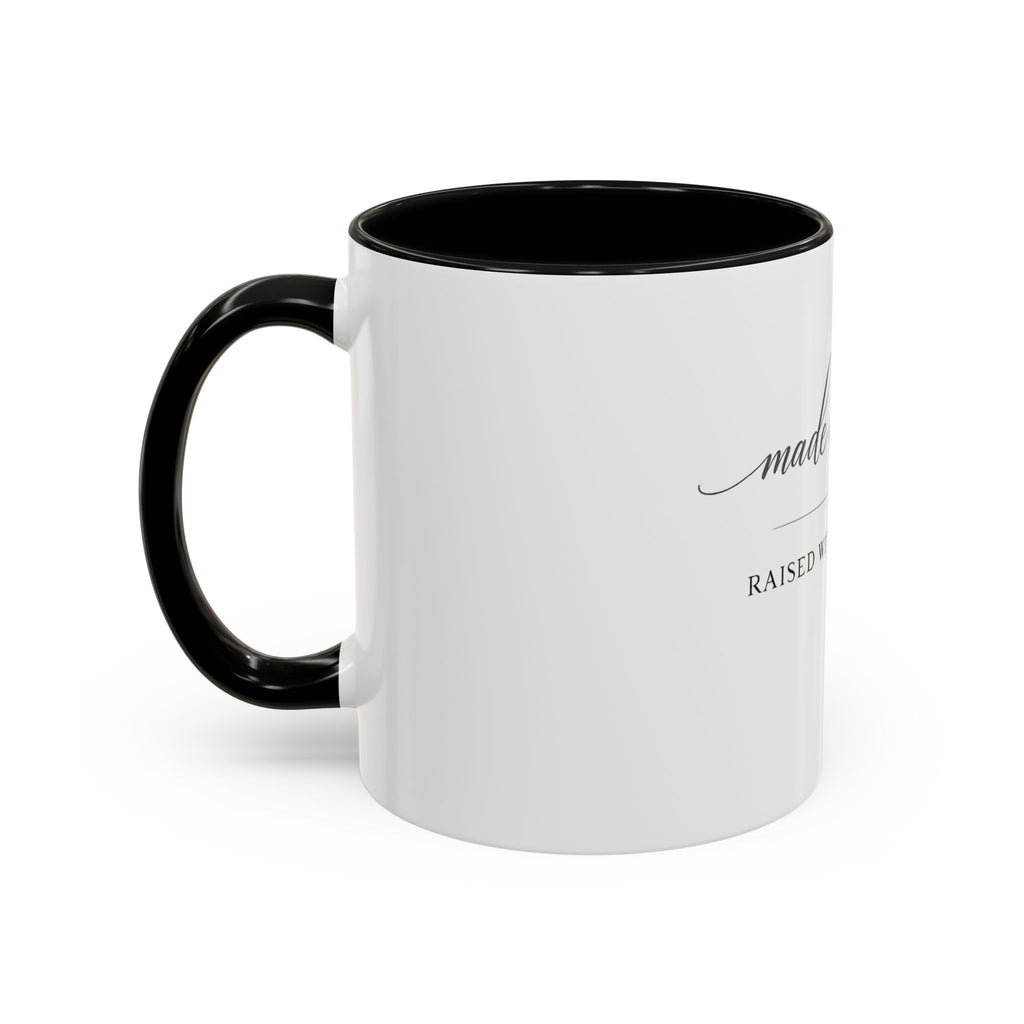 Made With Love, Raised With Intention Mug
