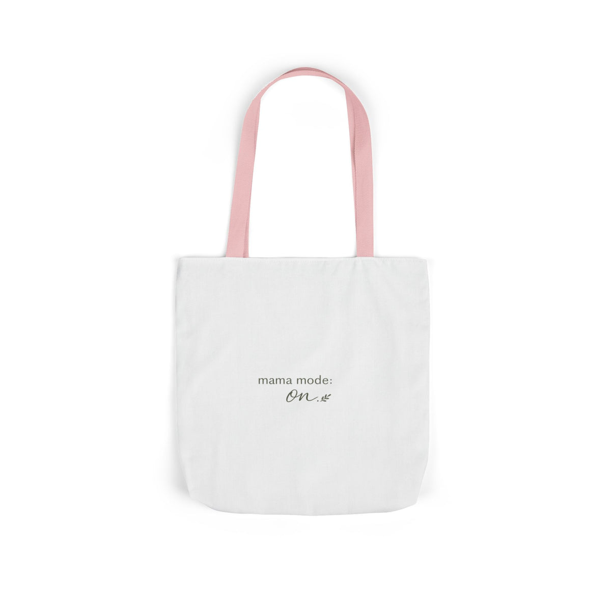Mama Mode: ON Tote Bag