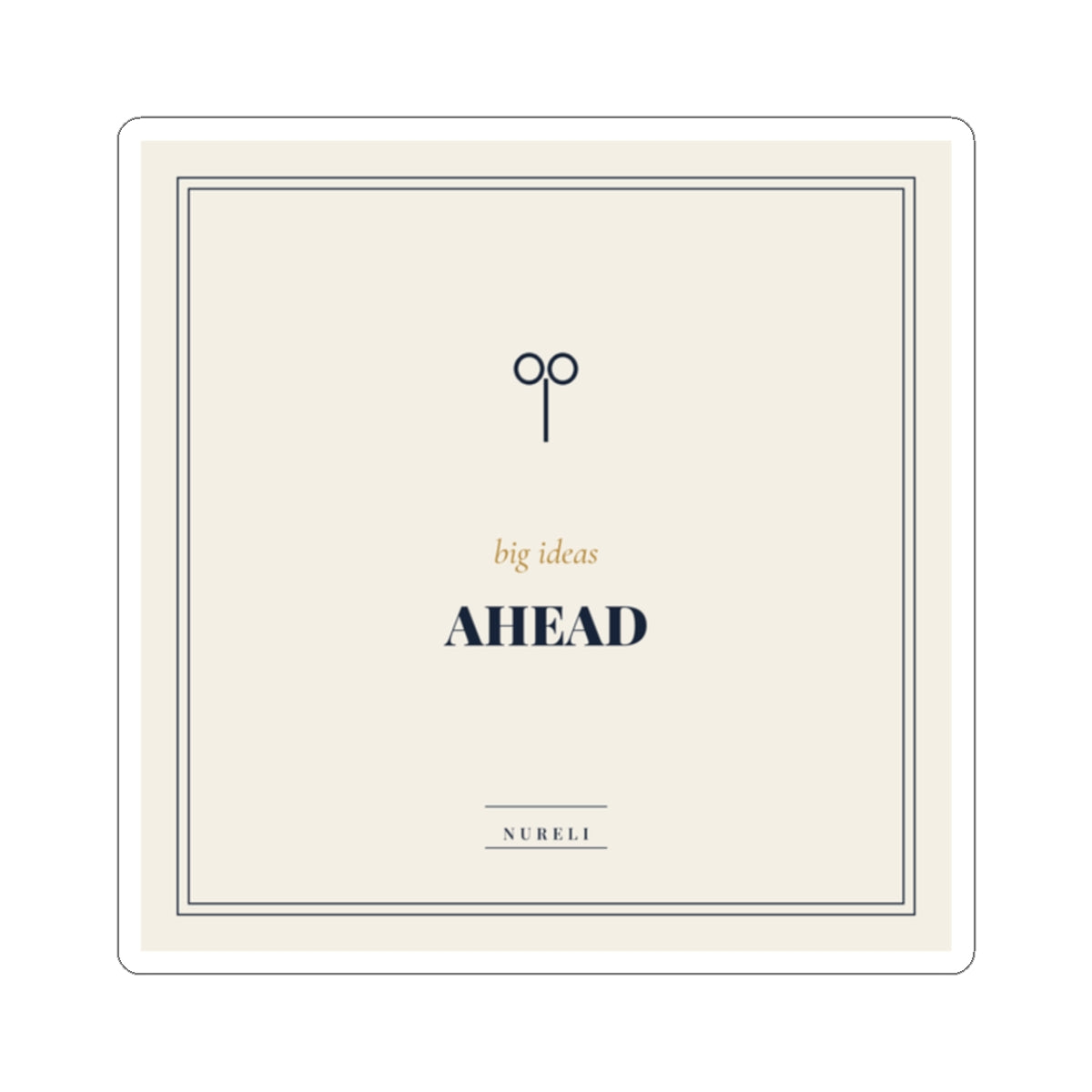 Big Ideas Ahead navy and brass kiss-cut vinyl sticker