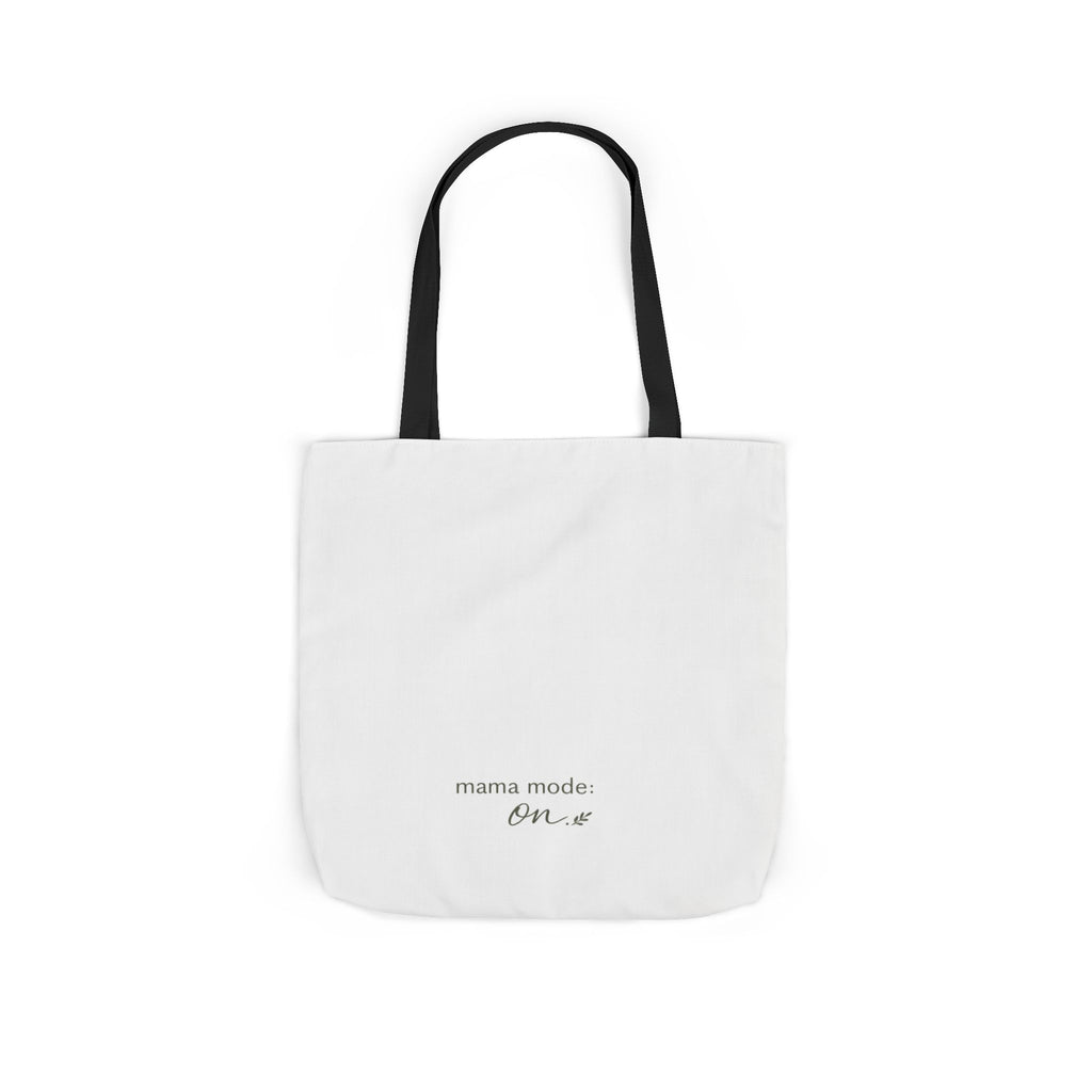 Mama Mode: ON Tote Bag