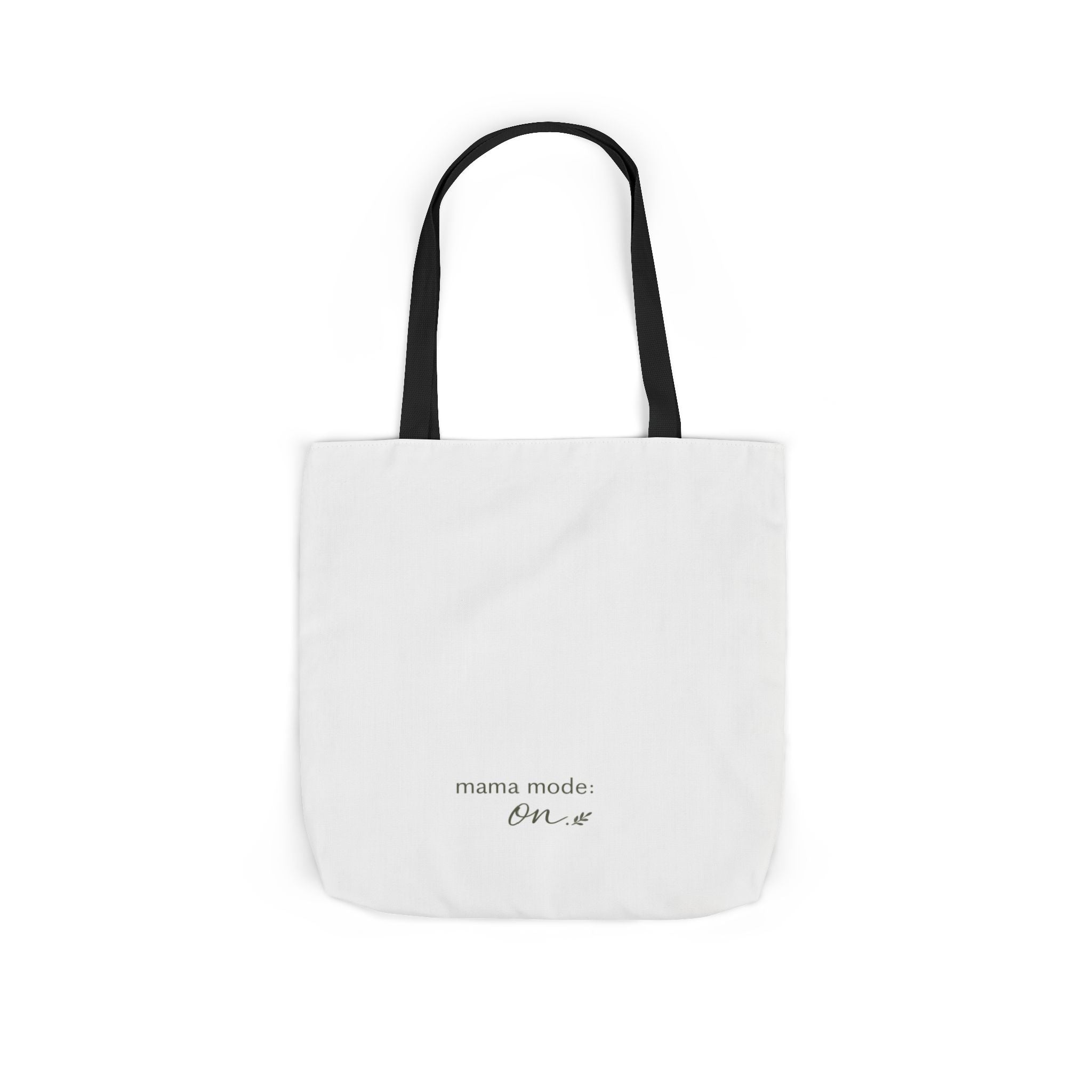 Mama Mode: ON Tote Bag