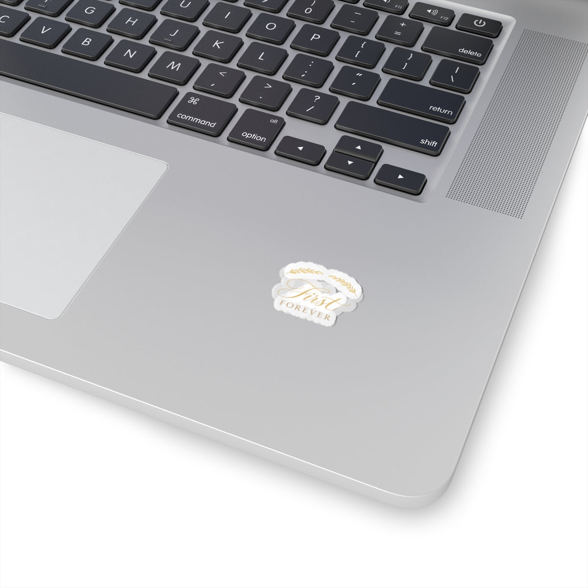 First & Forever Sticker