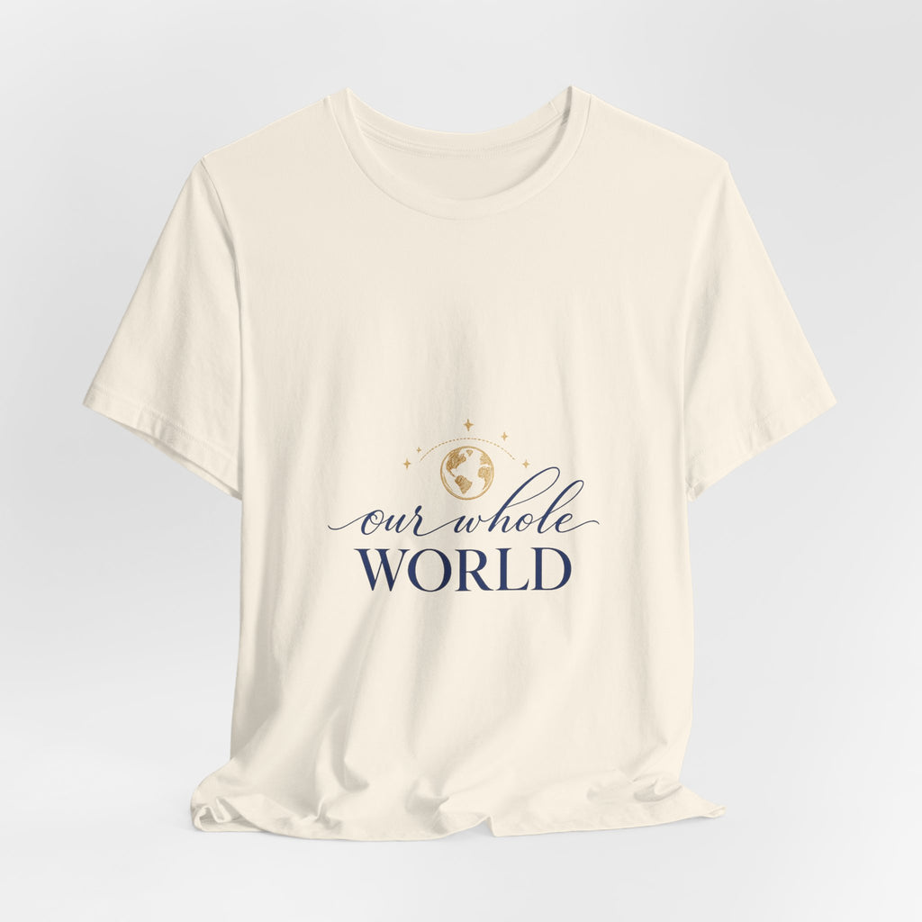 Our Whole World Tee