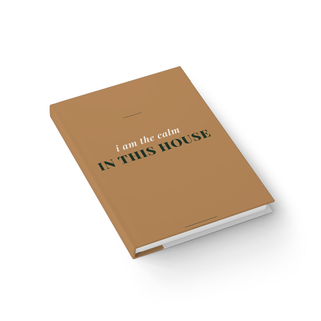 The Calm In This House Journal