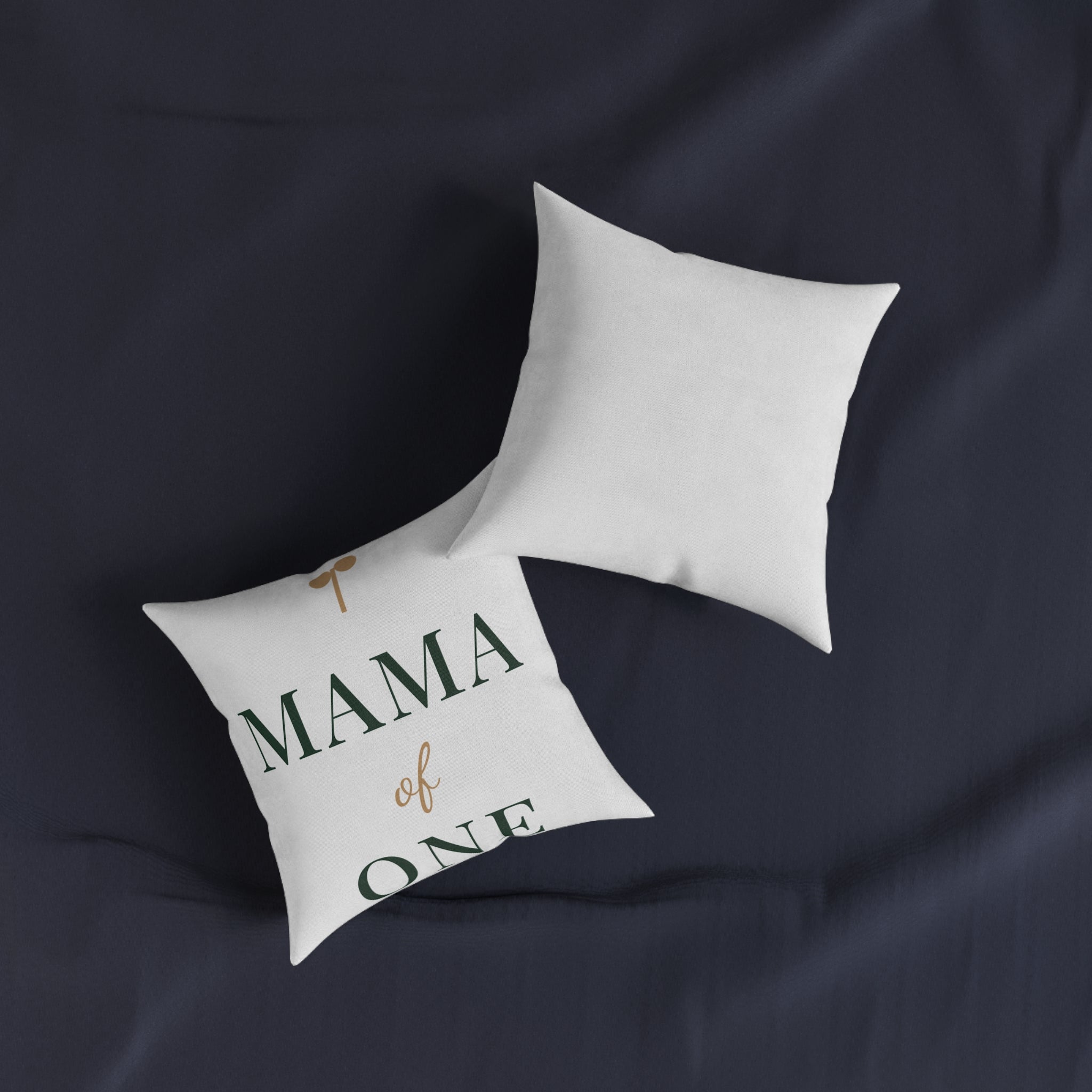Mama of one Pillow