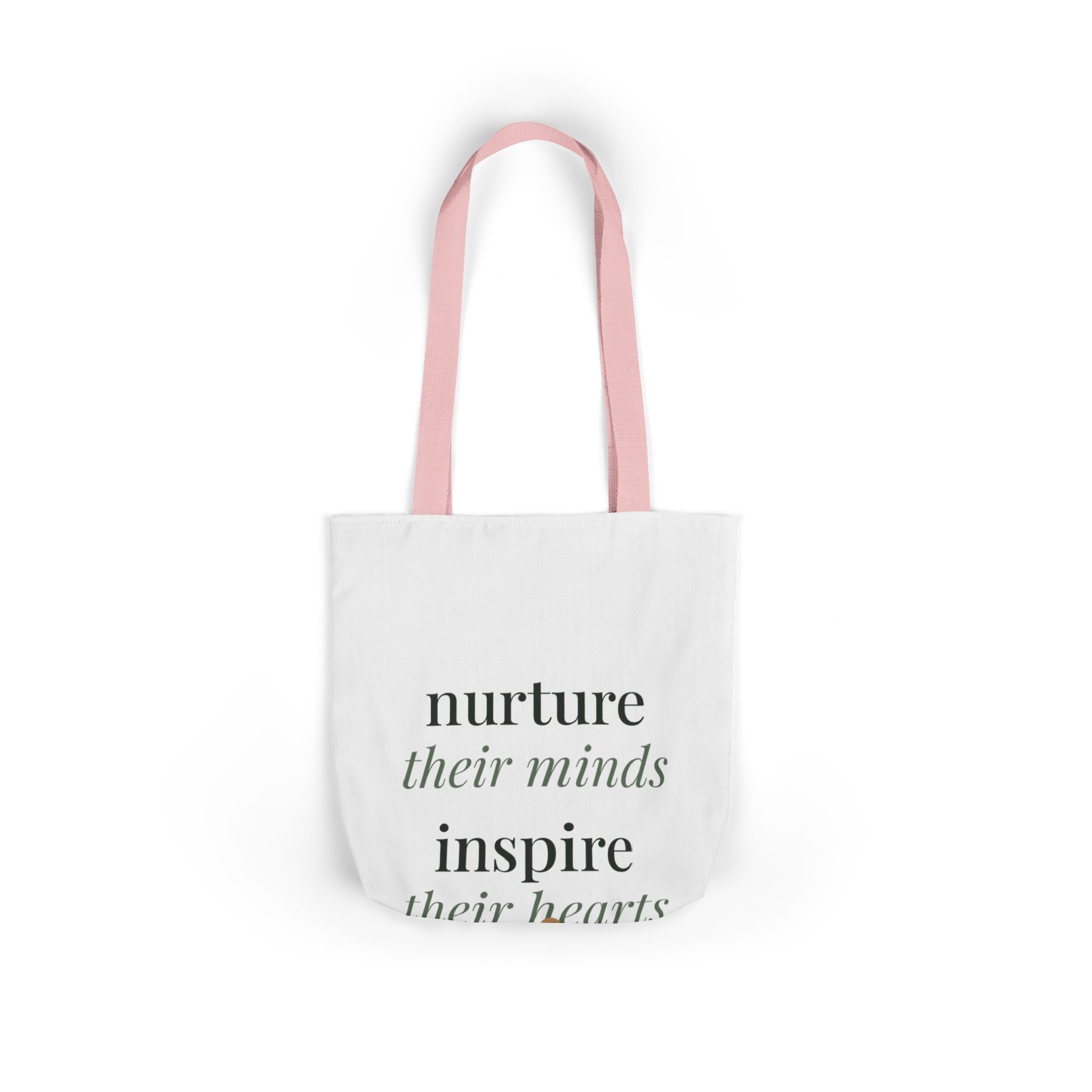 Nurture their minds, inspire their hearts Tote