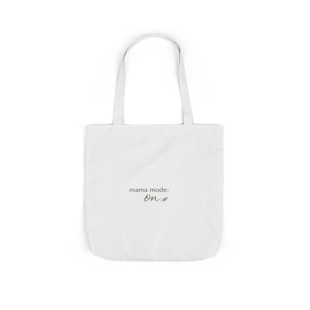 Mama Mode: ON Tote Bag