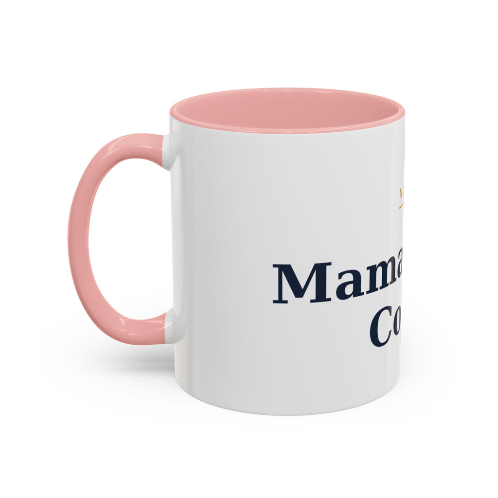 Mama Needs Coffee Mug