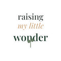 Raising my little wonder Sticker