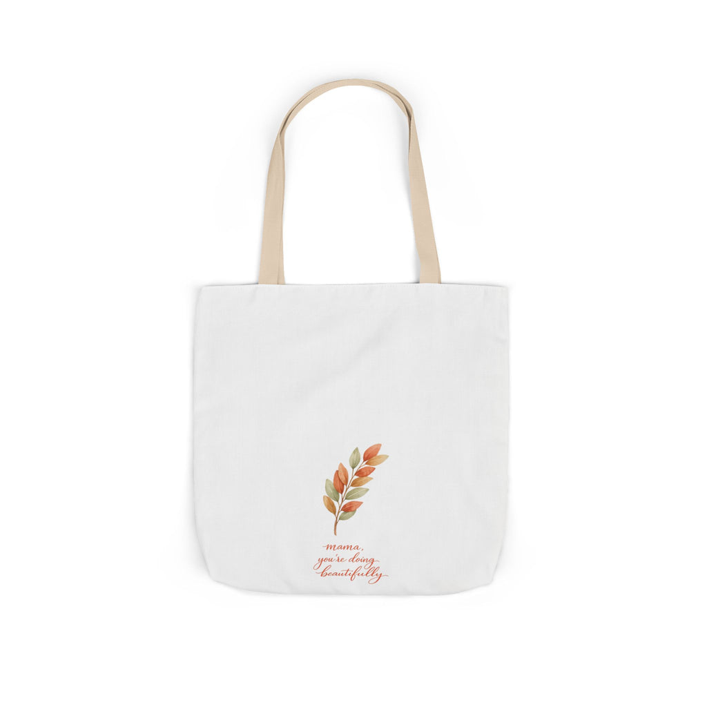 Mama You're Doing Beautifully Tote Bag