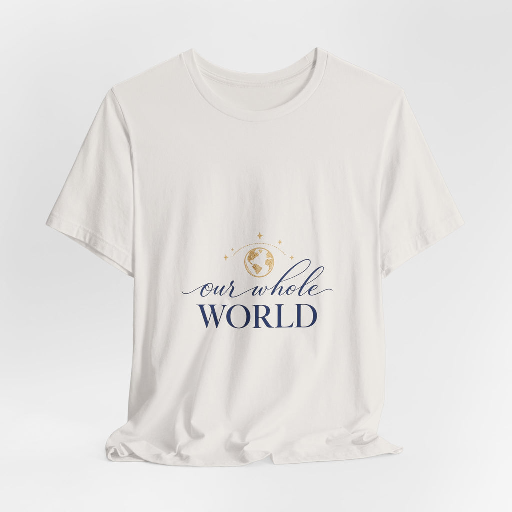 Our Whole World Tee