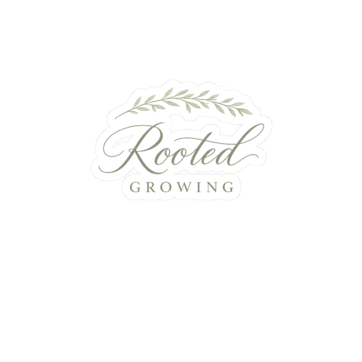 Rooted & Growing Sticker