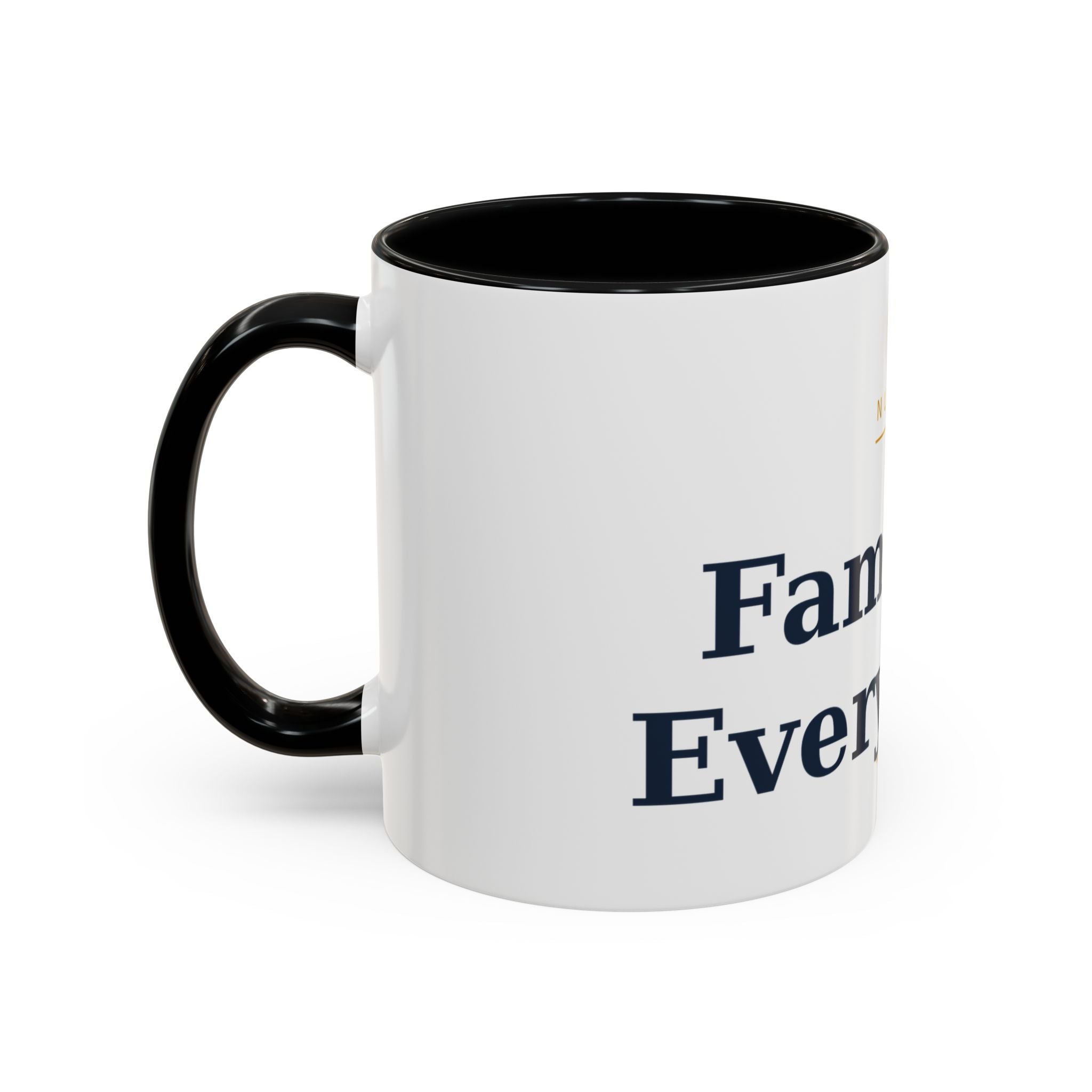 Family Is Everything Accent Coffee Mug — Inspirational Family Quote Mug (11/15oz)