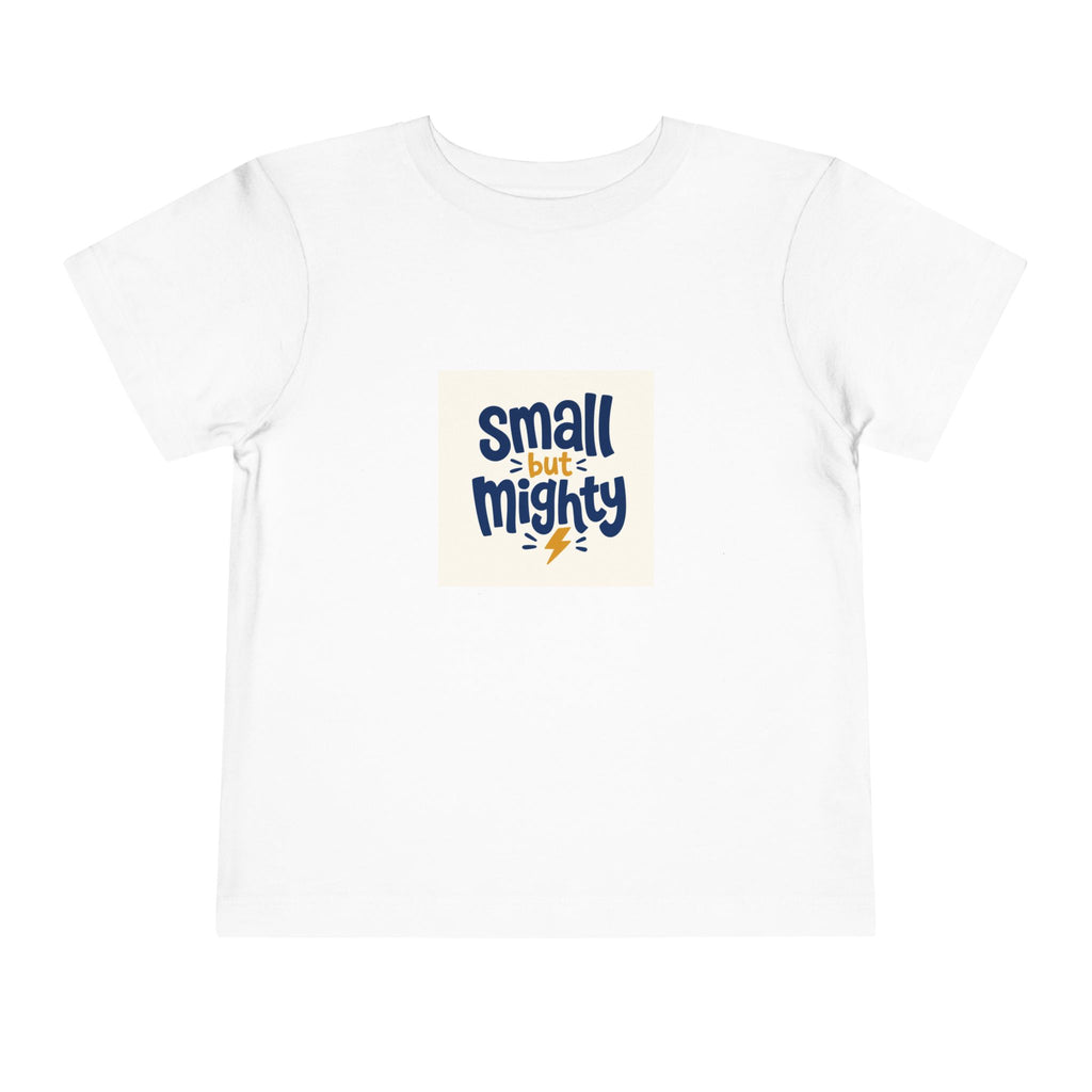 Small But Mighty toddler t-shirt for kids ages 2-5 by Nureli Kids