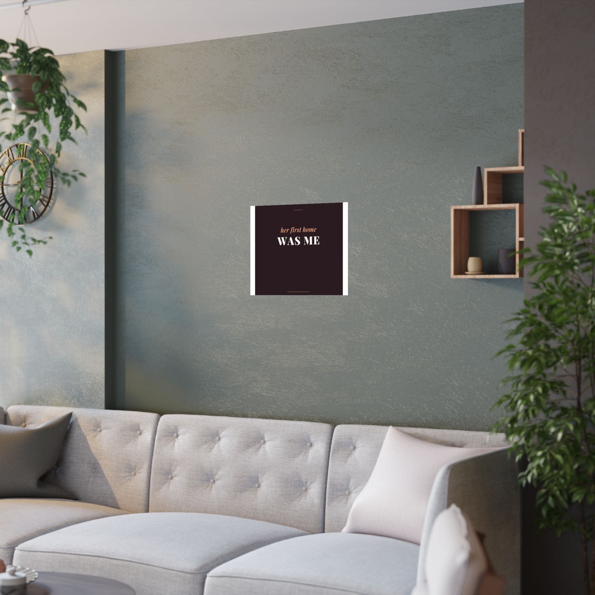 Her First Home Was Me Art Print
