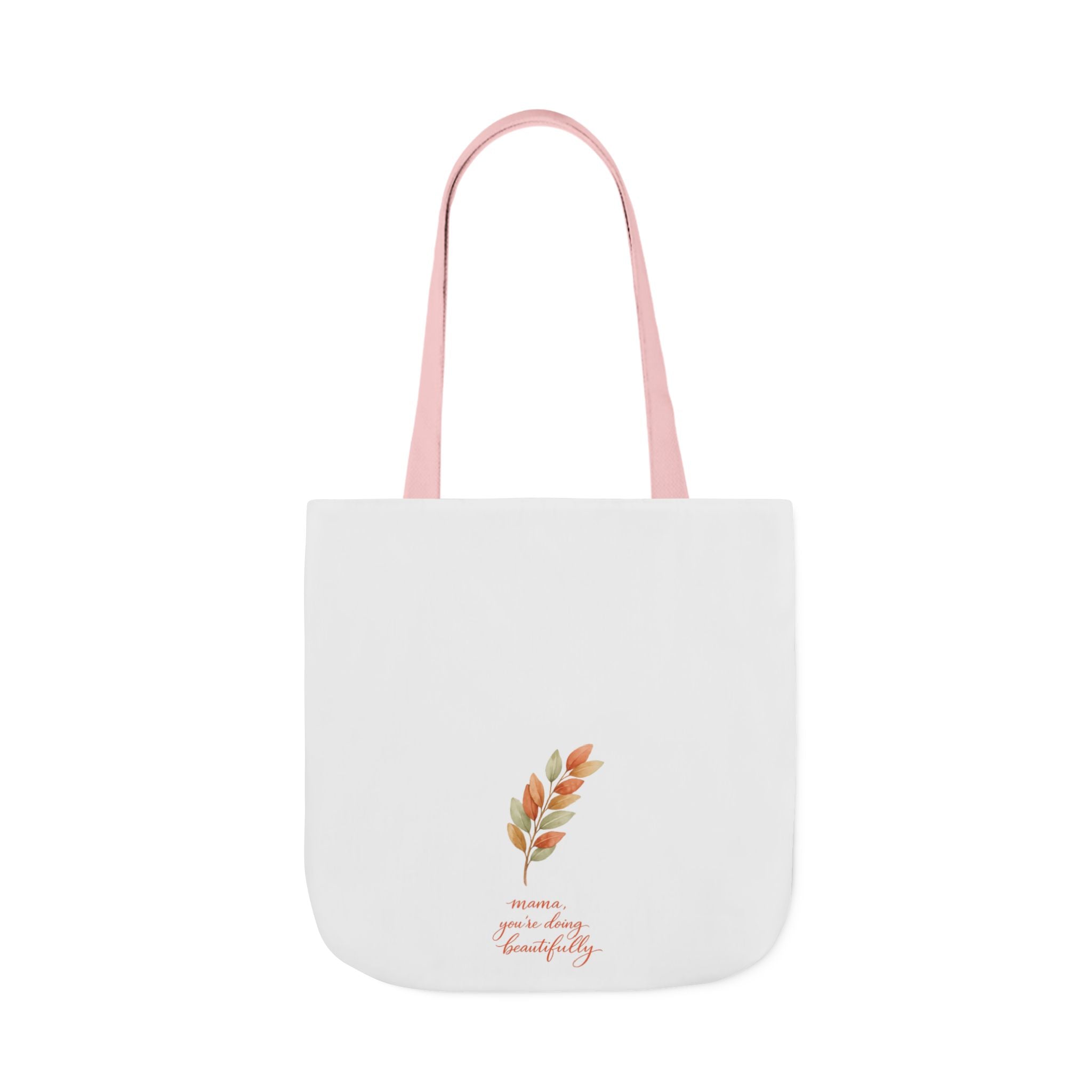 Mama You're Doing Beautifully Tote Bag