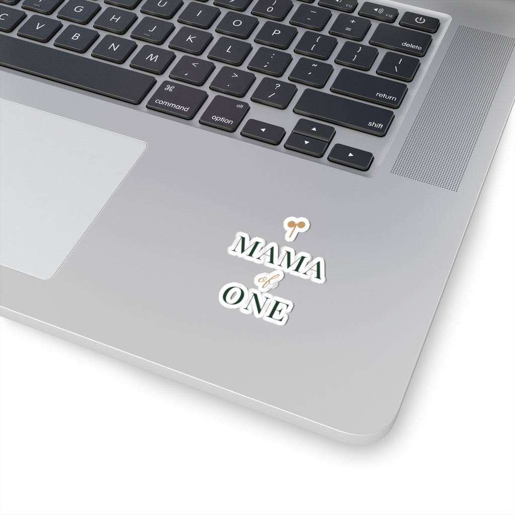 Mama of one Sticker