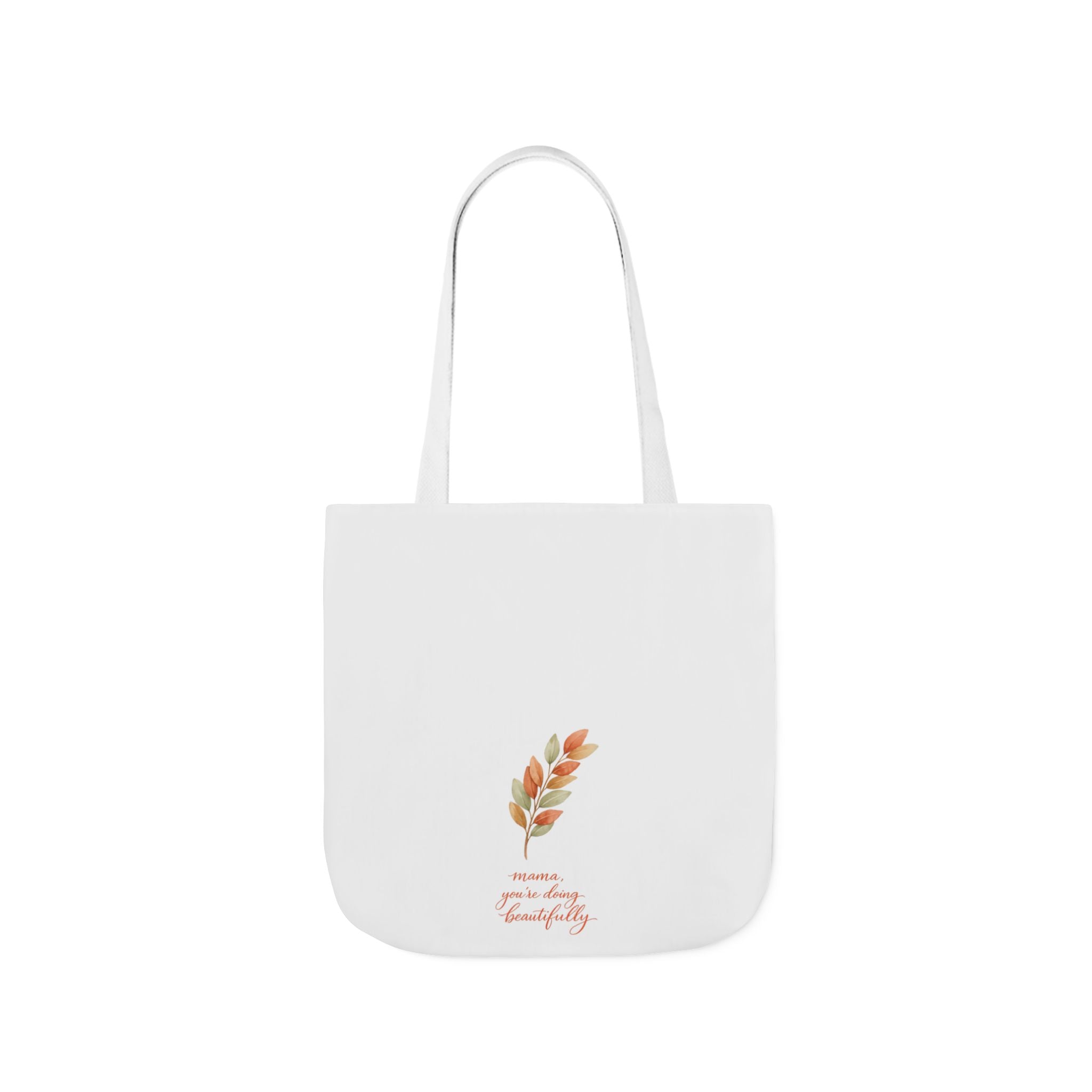 Mama You're Doing Beautifully Tote Bag