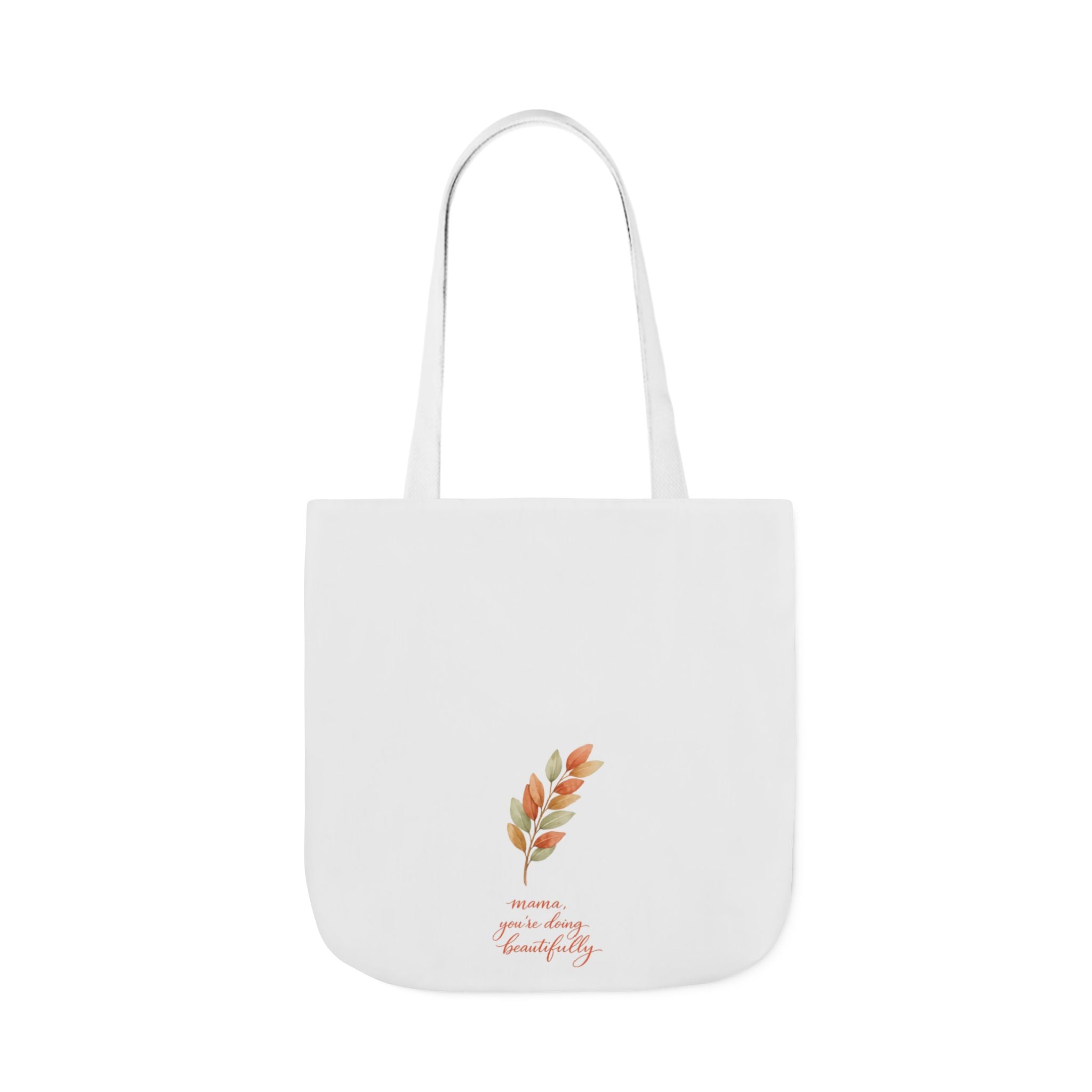 Mama You're Doing Beautifully Tote Bag