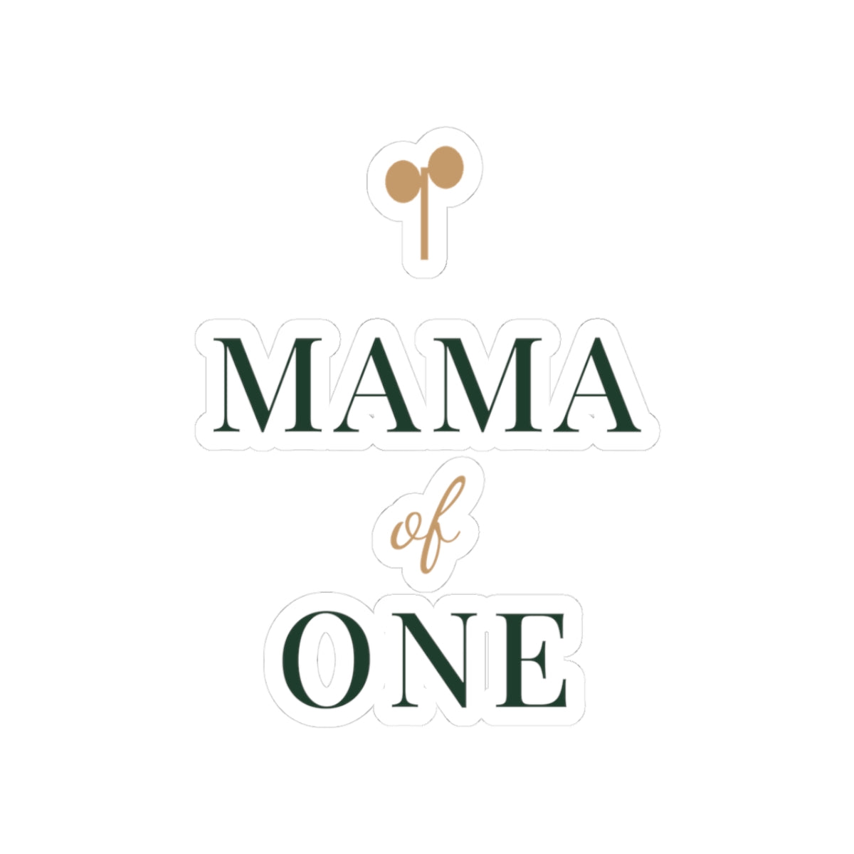 Mama of one kiss-cut vinyl sticker from the Nureli collection