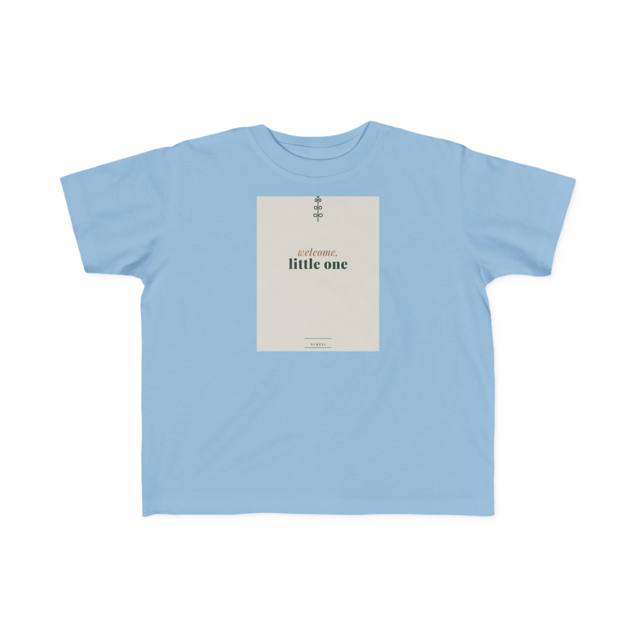 Welcome Little One Toddler Tee