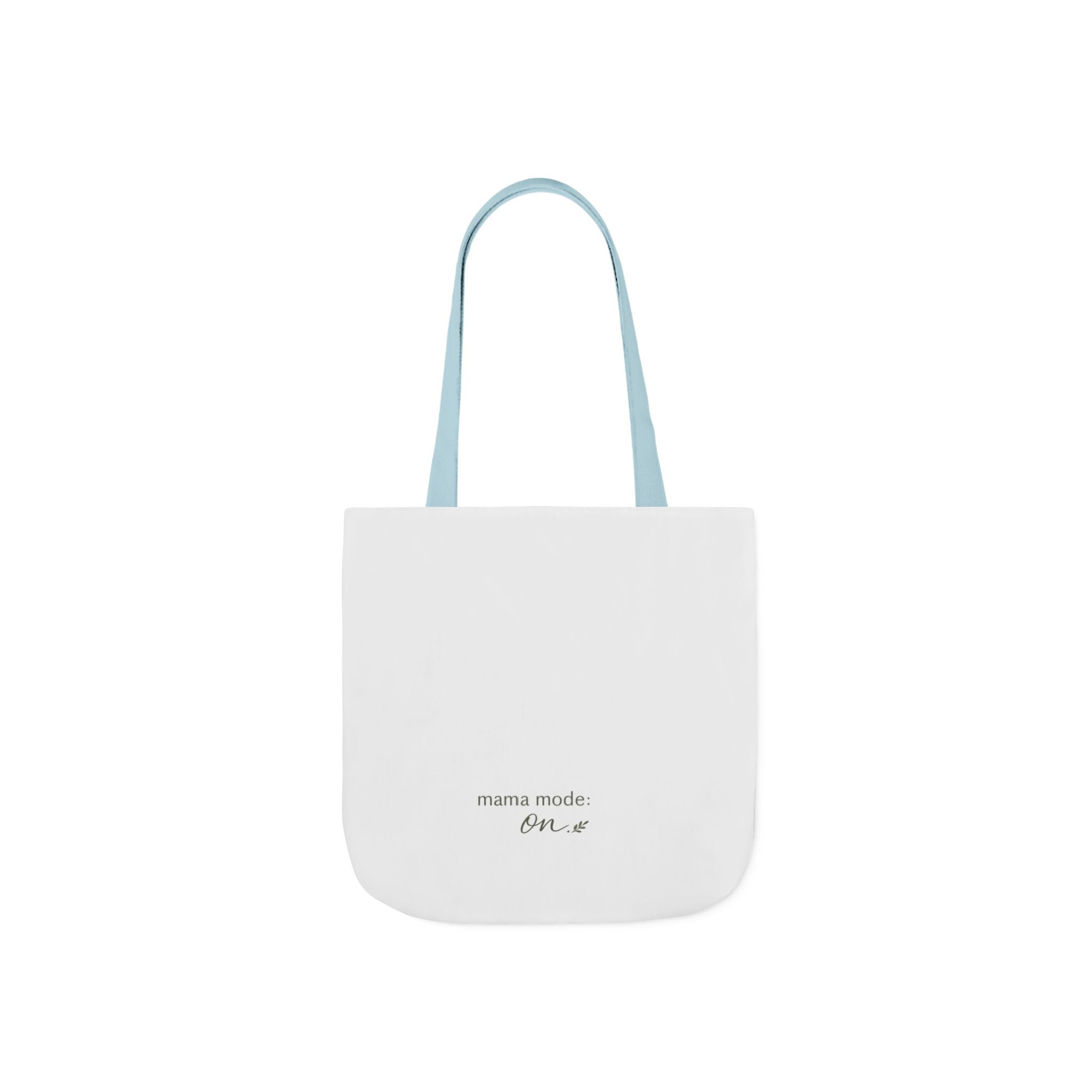 Mama Mode: ON Tote Bag