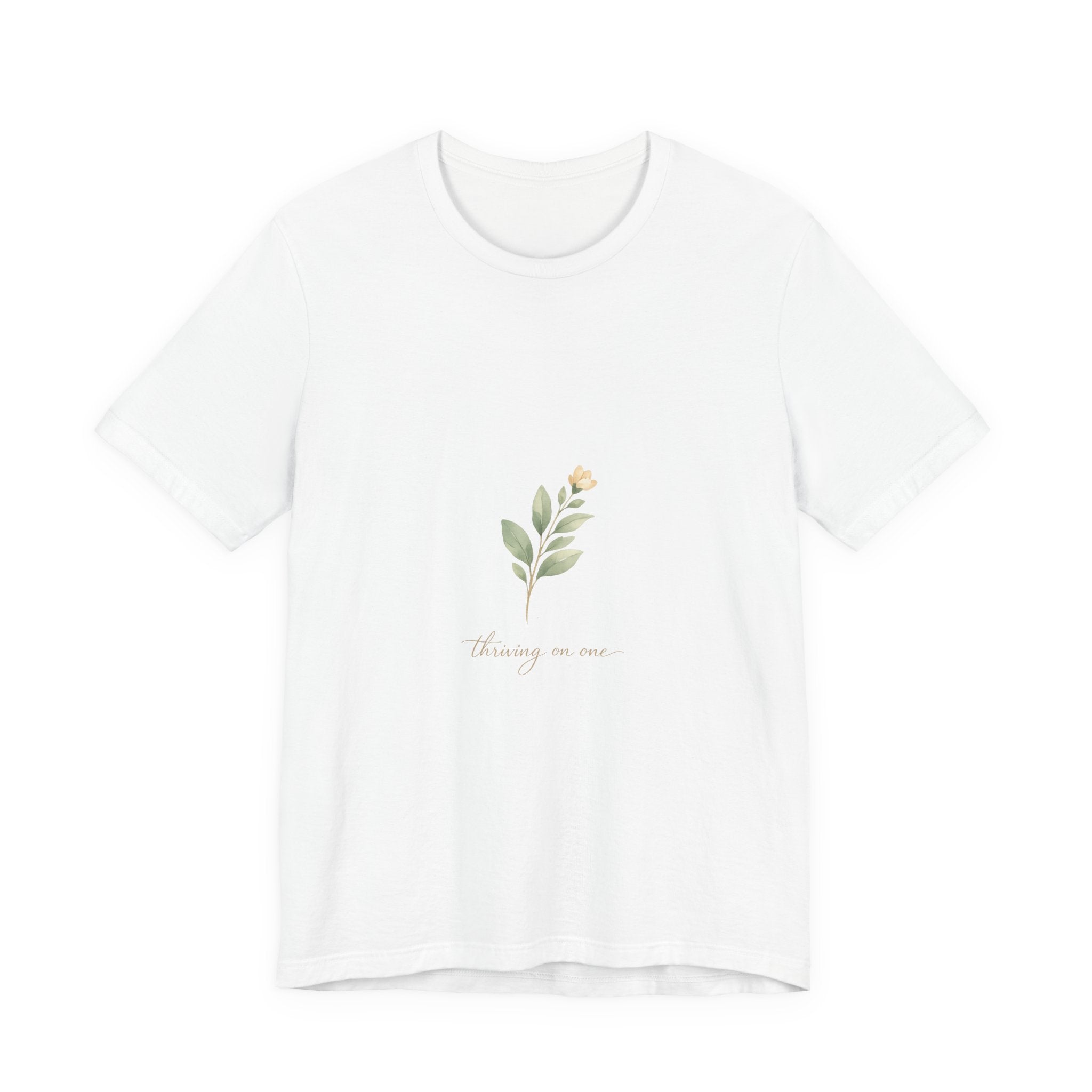 Thriving on One Tee