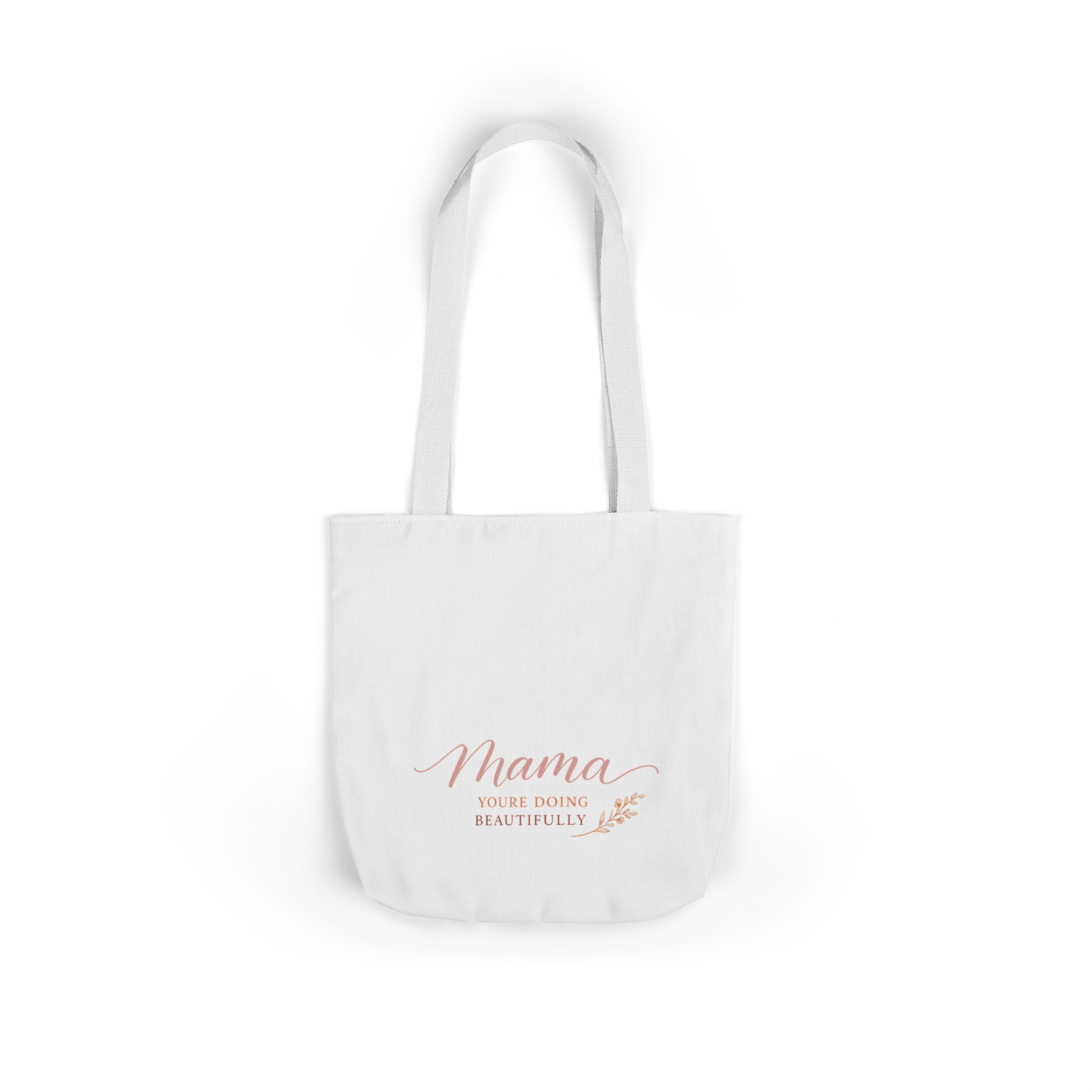 Mama, You're Doing Beautifully Tote Bag