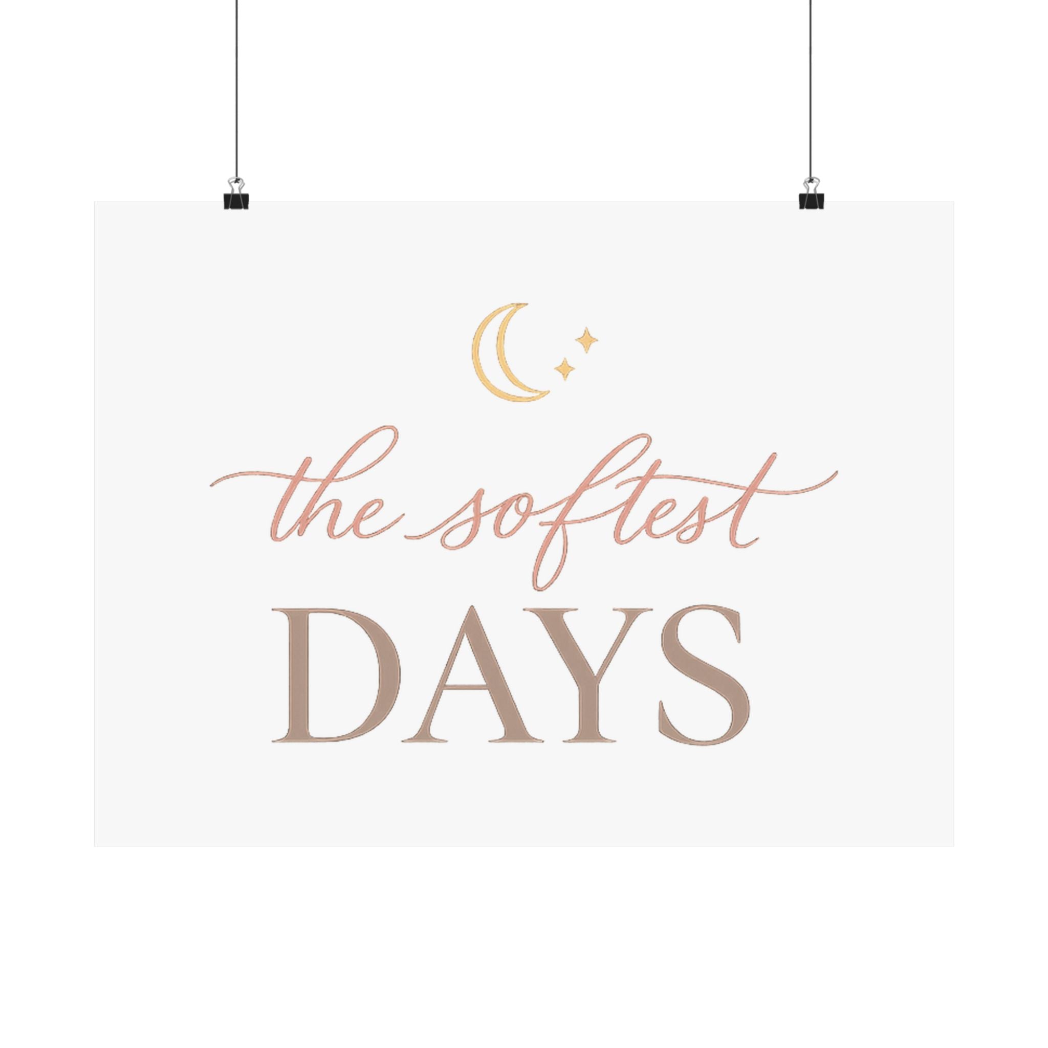 The Softest Days Art Print