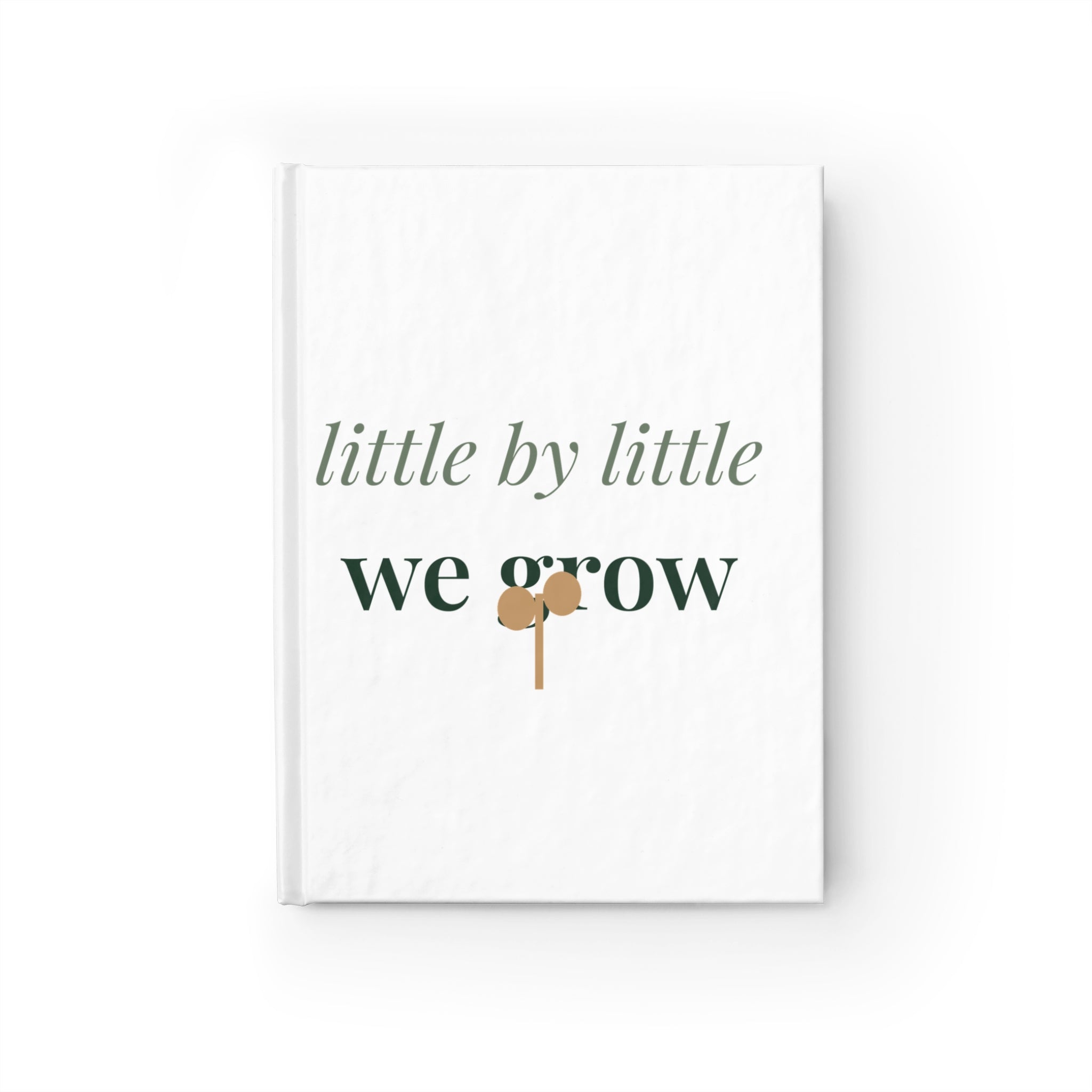 Little by Little, We Grow Journal