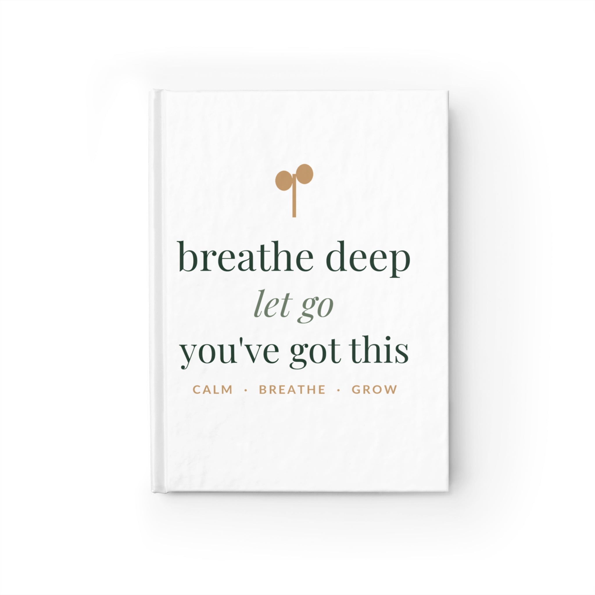 Breathe Deep, Let Go Journal