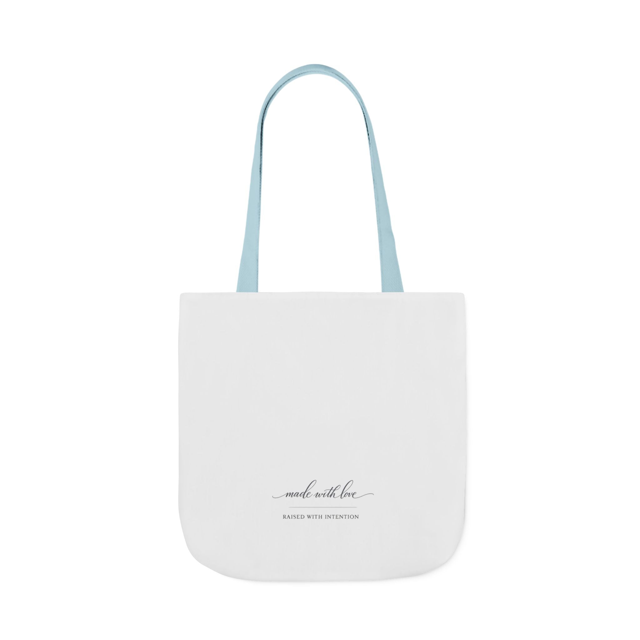 Made With Love, Raised With Intention Tote Bag