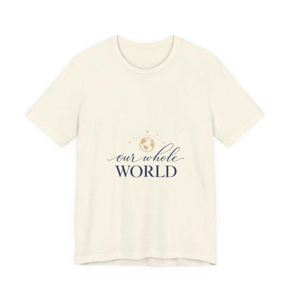 Our Whole World Tee