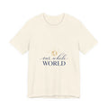 Our Whole World Tee