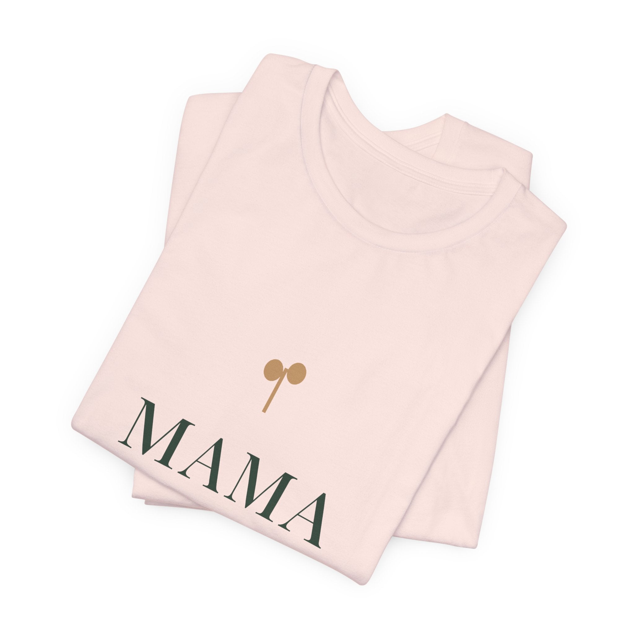 Mama of one Tee
