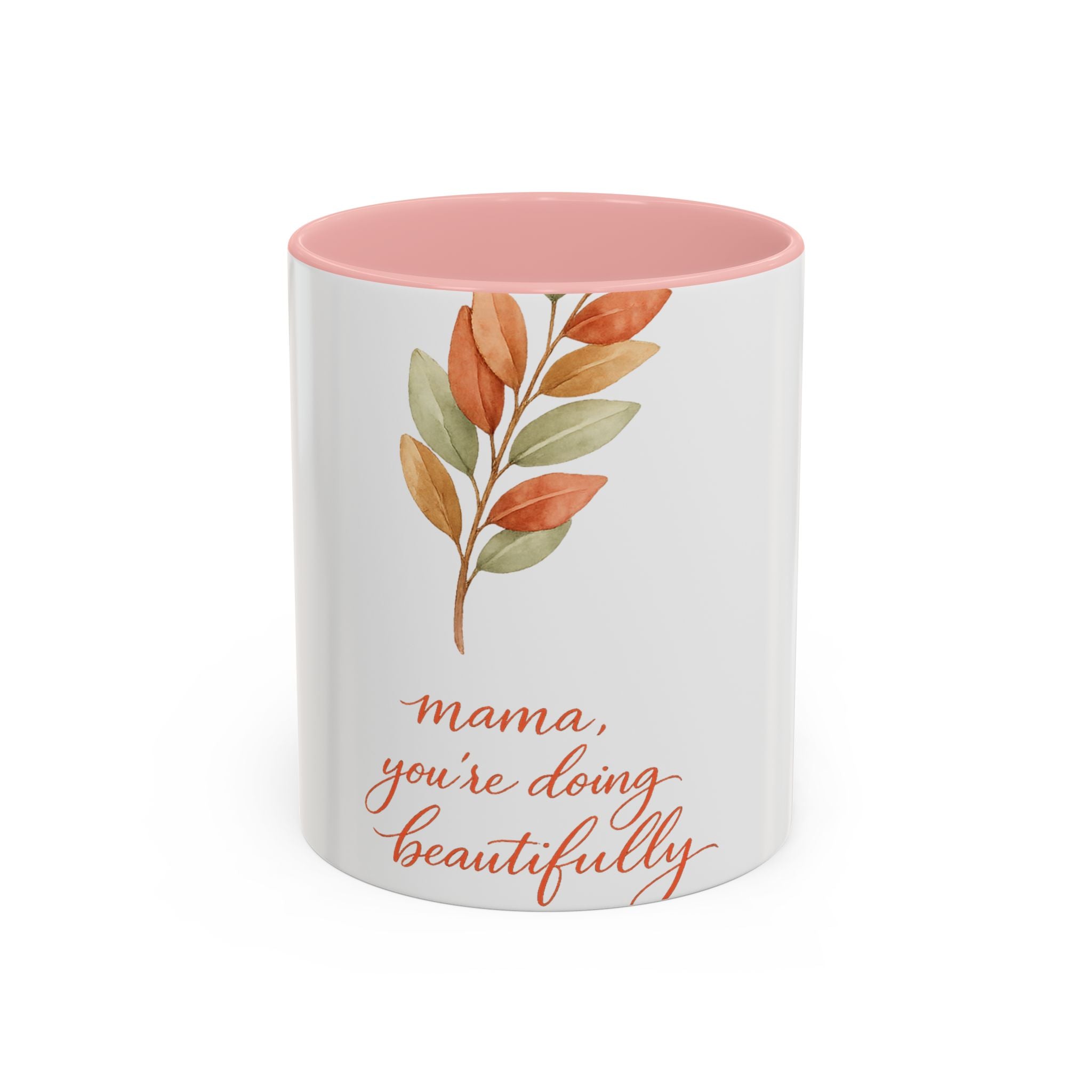 Mama You're Doing Beautifully Mug