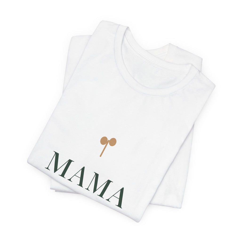 Mama of one Tee