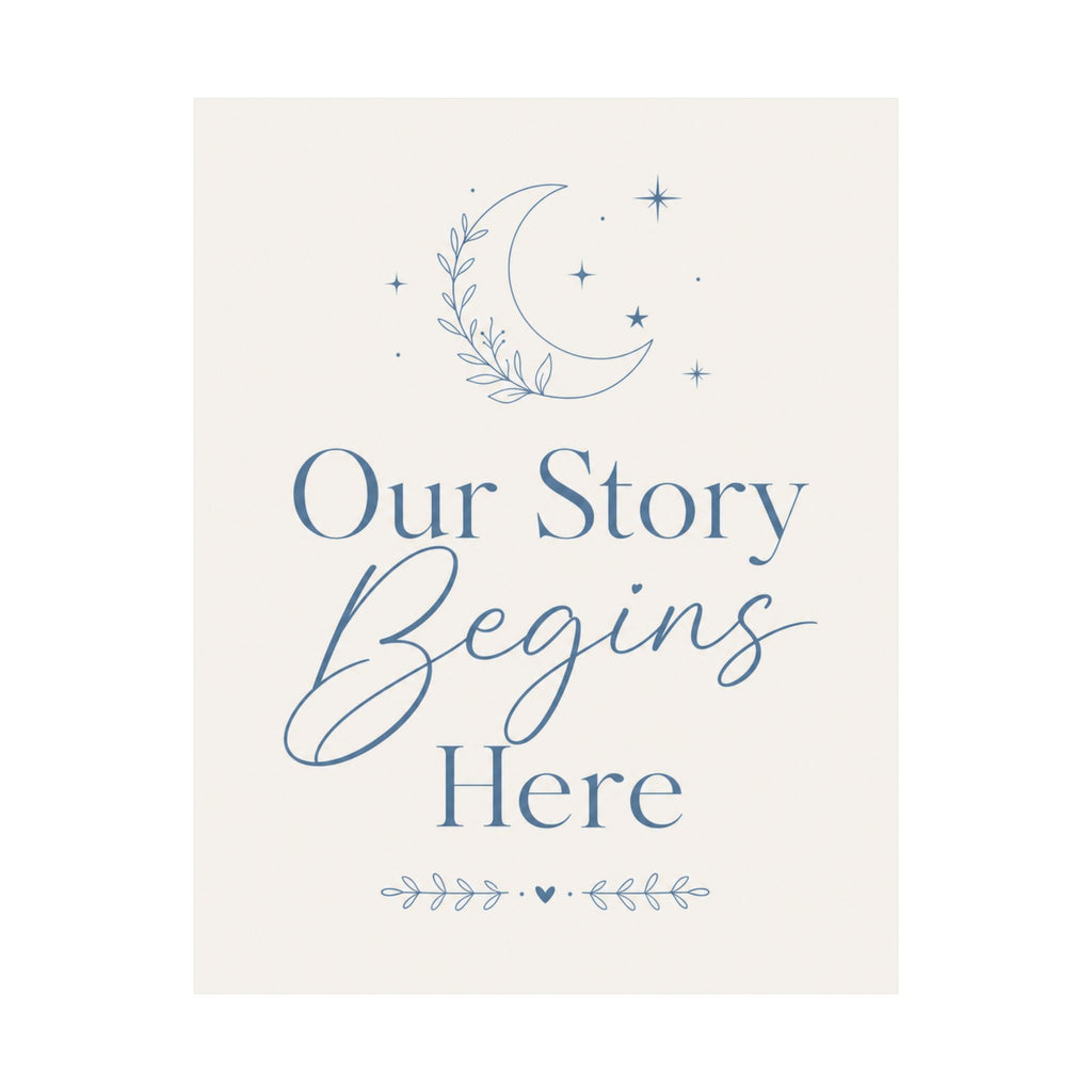 Our Story Begins Here Art Print