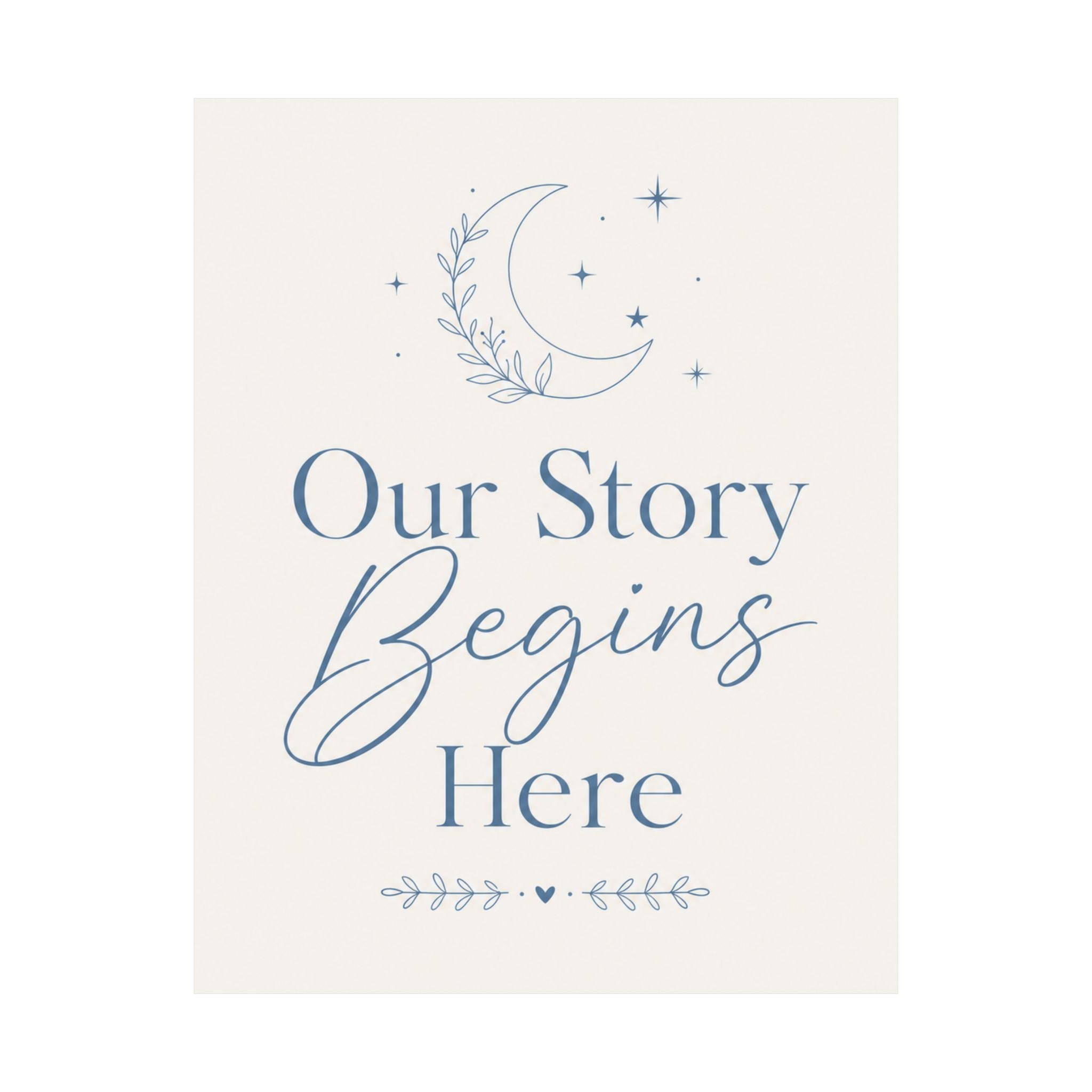 Our Story Begins Here Art Print