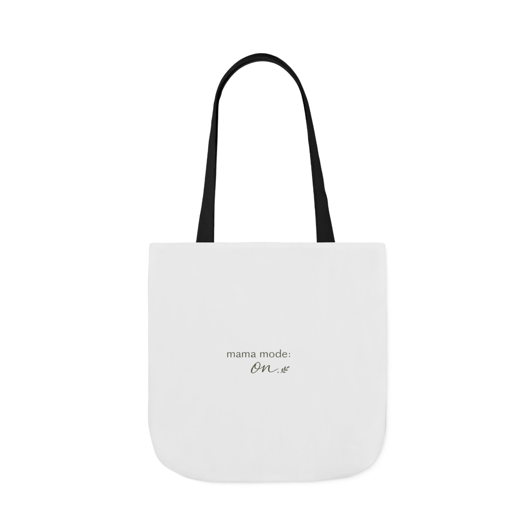 Mama Mode: ON Tote Bag
