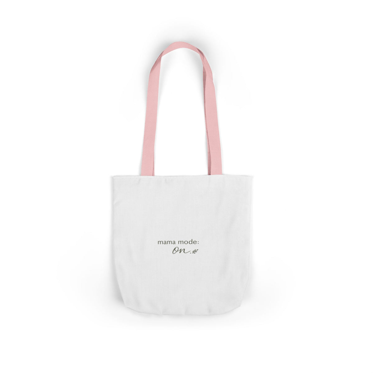 Mama Mode: ON Tote Bag