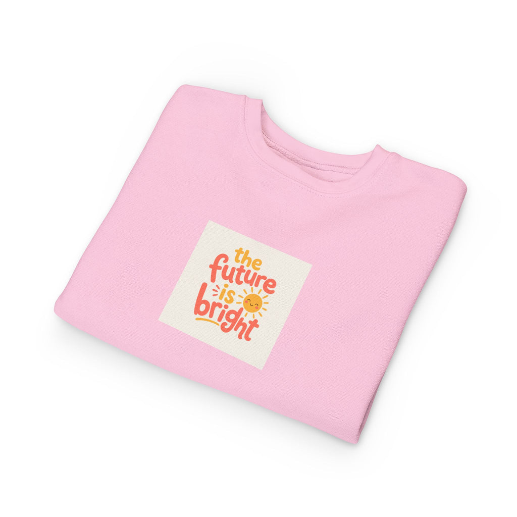 The Future Is Bright Toddler Sweatshirt — Nureli Kids