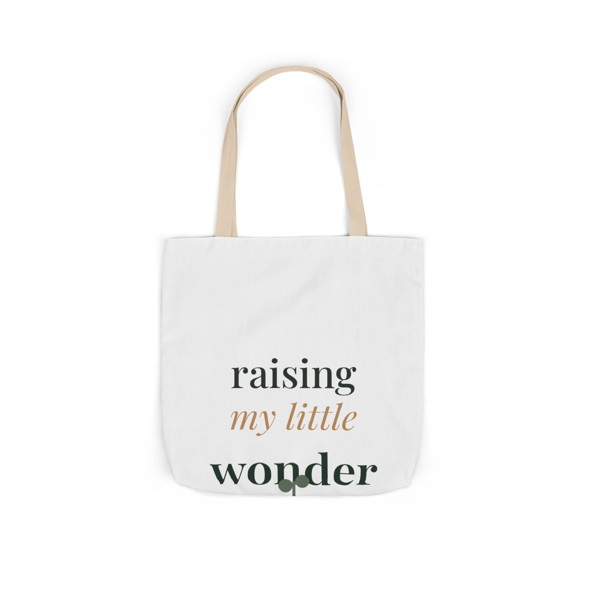 Raising my little wonder Tote