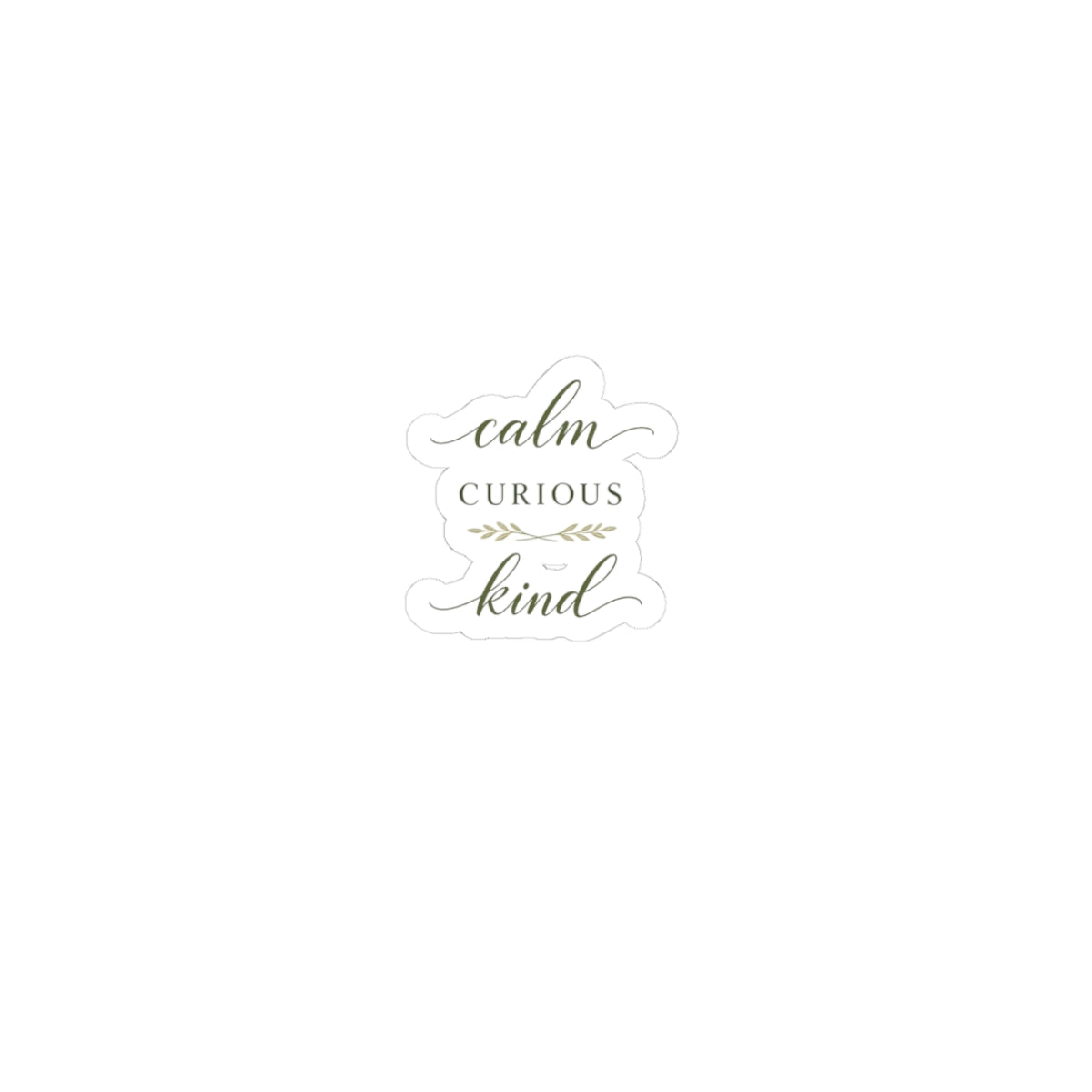 Calm, Curious, Kind kiss-cut vinyl sticker from the Nureli collection